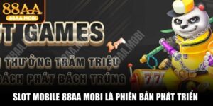 Slot Mobile 88aa.mobi – A Modern Mobile Jackpot Lobby