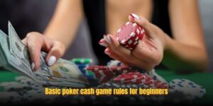 Master Poker Cash Game Strategies To Win Big With Gemwin