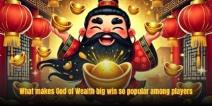 God of Wealth Big Win Guide: Secrets To Winning Big At Ok365